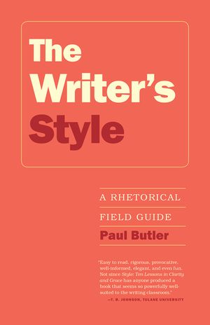 The Writer's Style: A Rhetorical Field Guide image number 0