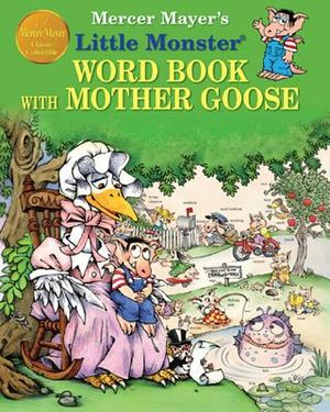 Mercer Mayer's Little Monster Word Book with Mother Goose image number 0