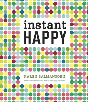 Instant Happy: 10-Second Attitude Makeovers image number 0