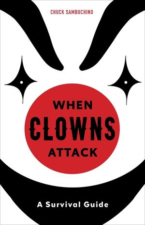 When Clowns Attack: A Survival Guide image number 0