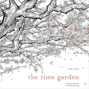 The Time Garden: A Magical Journey and Coloring Book image number 0