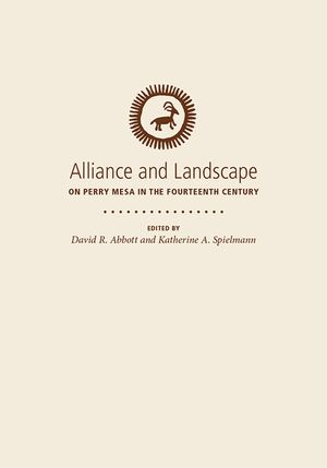 Alliance and Landscape on Perry Mesa in the Fourteenth Century image number 0