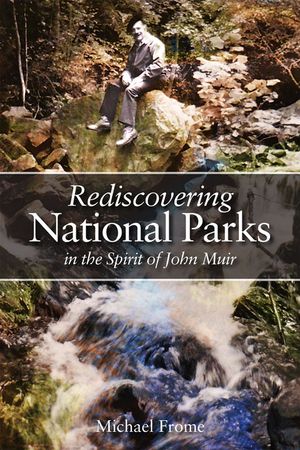 Rediscovering National Parks in the Spirit of John Muir image number 0