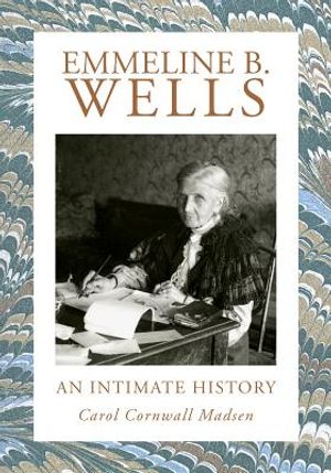 Emmeline B. Wells: An Intimate History image number 0