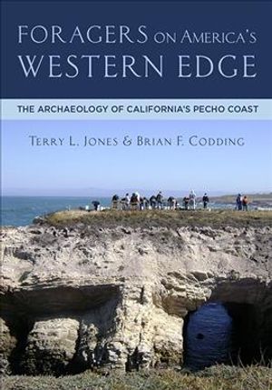 Foragers on America's Western Edge: The Archaeology of California's Pecho Coast image number 0
