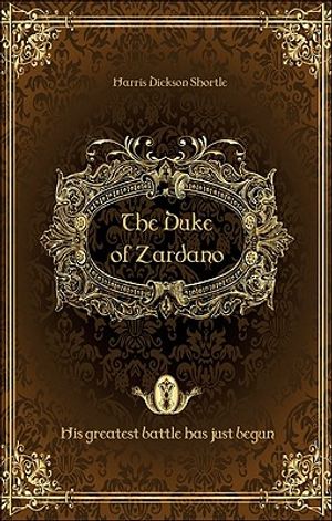 The Duke of Zardano: His Greatest Battle Has Just Begun image number 0
