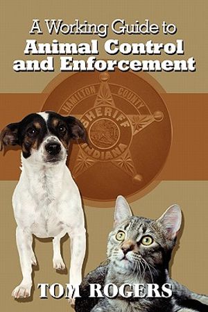 A Working Guide to Animal Control and Enforcement image number 0