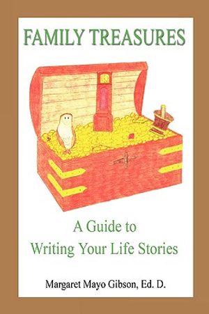 Family Treasures - A Guide to Writing Your Life Stories image number 0