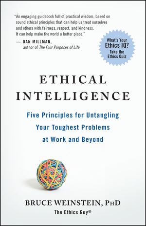Ethical Intelligence: Five Principles for Untangling Your Toughest Problems at Work and Beyond image number 0