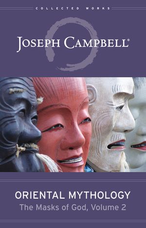 Oriental Mythology (the Masks of God, Volume 2) image number 0