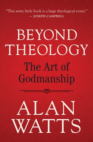 Beyond Theology: The Art of Godmanship image number 0