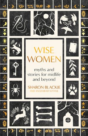 Wise Women: A New Mythology of Older Women image number 0