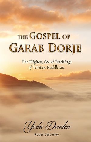 The Gospel of Garab Dorje: The Highest, Secret Teachings of Tebetan Buddhism image number 0
