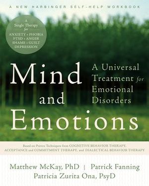 Mind and Emotions: A Universal Treatment for Emotional Disorders image number 0