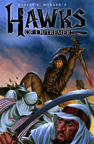 Robert E. Howard's Hawks of Outremer image number 0