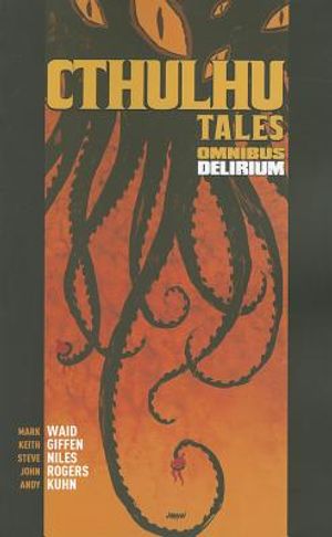 Cthulhu Tales Omnibus: Delirium image number 0