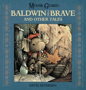 Mouse Guard: Baldwin the Brave and Other Tales, 1 image number 0