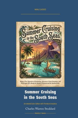 Summer Cruising in the South Seas: Annotated Color Edition with Premium Analytics image number 0
