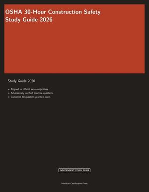 OSHA 30-Hour Construction Safety Study Guide 2026: Complete Exam Prep with Practice Questions and Safety Standards Review image number 0
