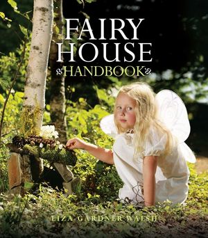 Fairy House Handbook image number 0
