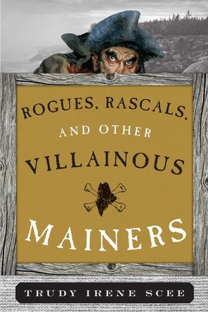 Rogues, Rascals, and Other Villainous Mainers image number 0