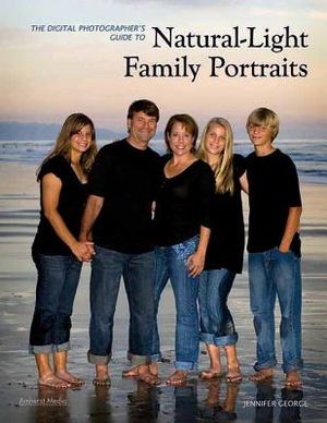 The Digital Photographer's Guide to Natural-Light Family Portraits image number 0