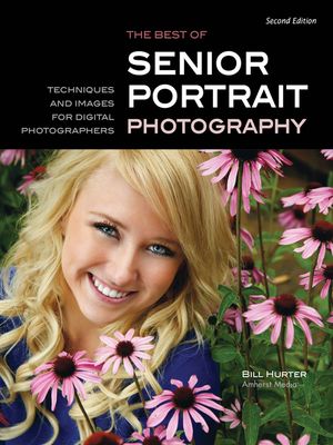 The Best of Senior Portrait Photography: Techniques and Images for Digital Photographers image number 0
