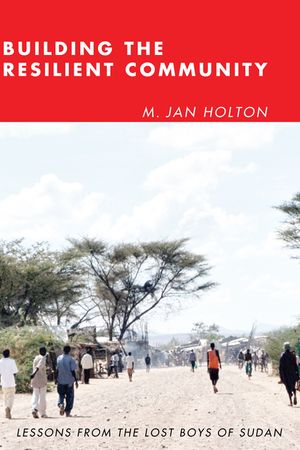 Building the Resilient Community: Lessons from the Lost Boys of Sudan image number 0