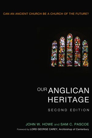 Our Anglican Heritage: Can an Ancient Church Be a Church of the Future? image number 0