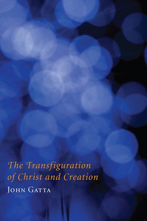 The Transfiguration of Christ and Creation image number 0