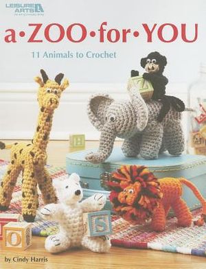 A Zoo for You: 11 Animals to Crochet image number 0