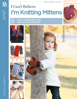 I Can't Believe I'm Knitting Mittens: Everything You Need to Know! image number 0