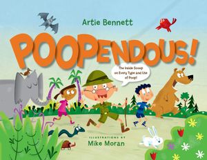 Poopendous: The Inside Scoop on Every Type and Use of Poop! image number 0