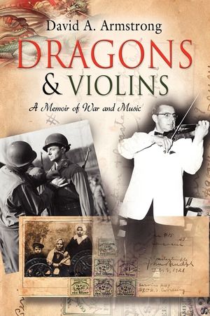 Dragons & Violins: A Memoir of War and Music image number 0