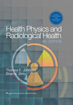 Health Physics and Radiological Health [with Access Code] [With Access Code] image number 0