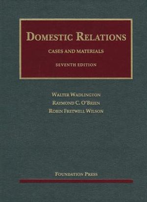 Wadlington, O'Brien and Wilson's Cases and Materials on Domestic Relations, 7th image number 0