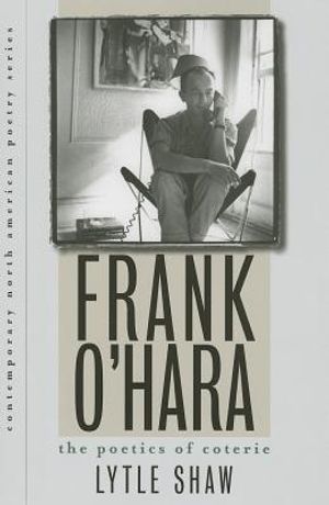 Frank O'Hara: The Poetics of Coterie image number 0