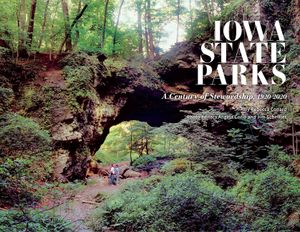 Iowa State Parks: A Century of Stewardship, 1920-2020 image number 0