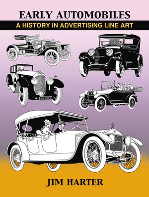 Early Automobiles: A History in Advertising Line Art, 1890-1930 image number 0