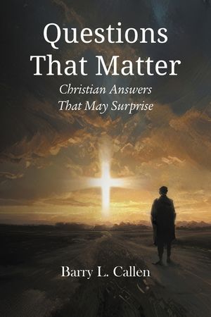 Questions That Matter: Christian Answers That May Surprise image number 0