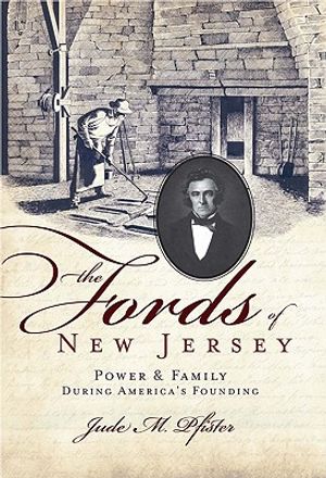 The Fords of New Jersey: Power & Family During America's Founding image number 0