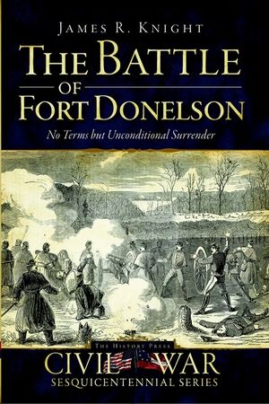 The Battle of Fort Donelson: No Terms But Unconditional Surrender image number 0