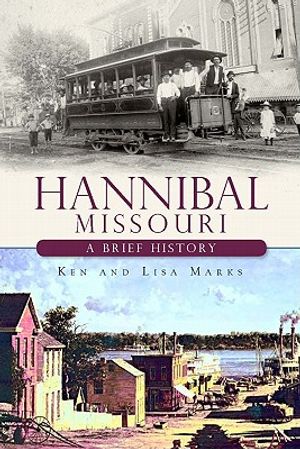 Hannibal, Missouri: A Brief History image number 0