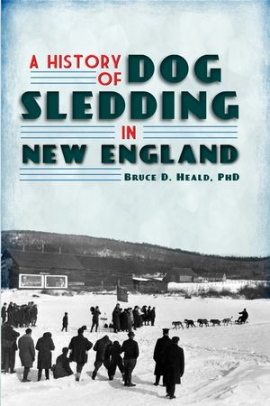 A History of Dog Sledding in New England image number 0