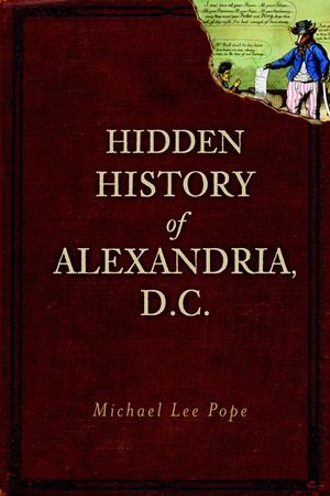 Hidden History of Alexandria, D.C. image number 0