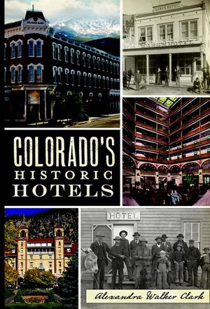 Colorado's Historic Hotels image number 0