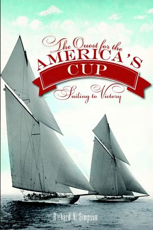 The Quest for the America's Cup: Sailing to Victory image number 0