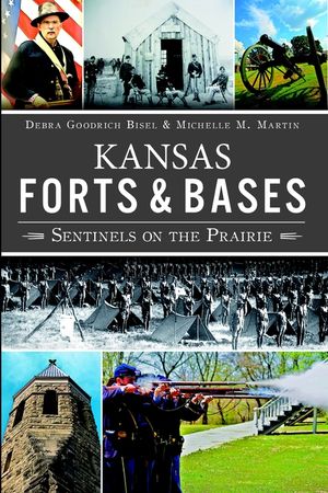 Kansas Forts & Bases: Sentinels on the Prairie image number 0