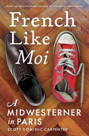 French Like Moi: A Midwesterner in Paris image number 0