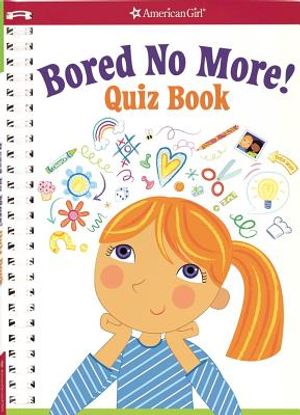 Bored No More: Quizzes and Activities to Bust Boredom in a Snap! image number 0